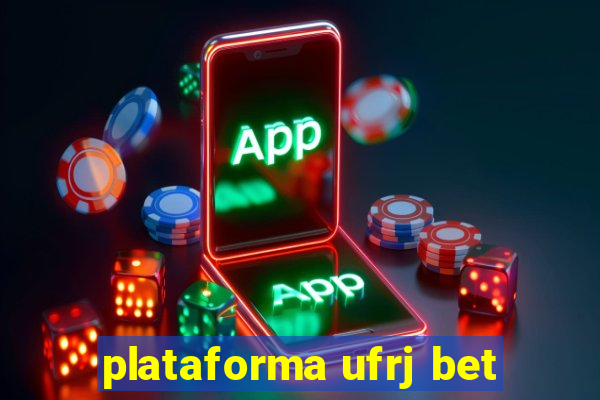 plataforma ufrj bet